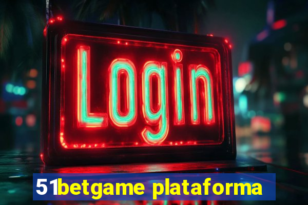 51betgame plataforma